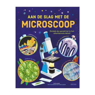 Aan de slag met de microscoop